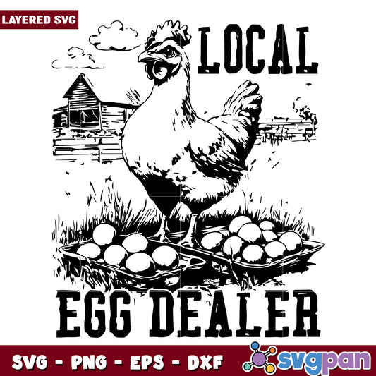 Local egg dealer svg, funny quotes svg, animal memes svg