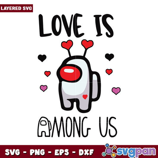 Love Is Among Us Cute Character Design, Perfect for Crafting Projects