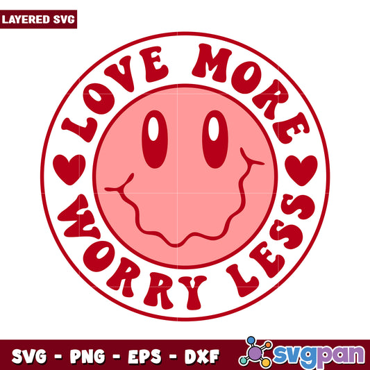 Love More Worry Less SVG Design, Perfect for Craft Projects