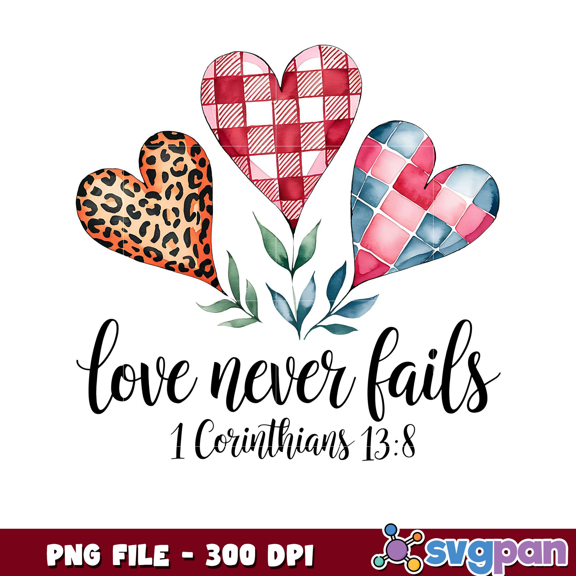 Love Never Fails Design, Perfect for Valentine Decor