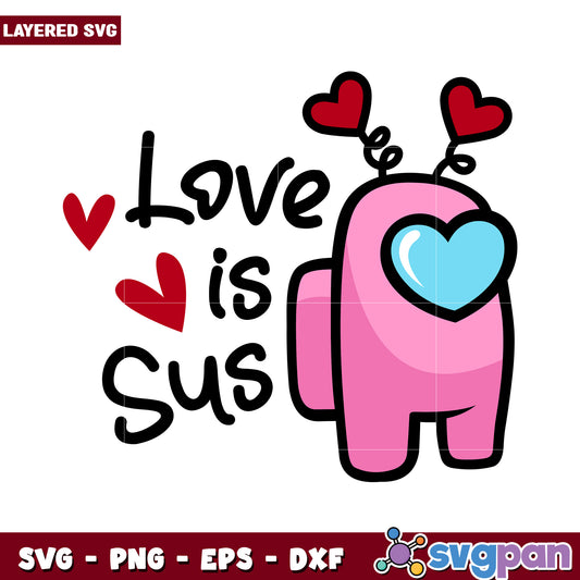 Love is Sus SVG design, perfect for creative projects and gifts