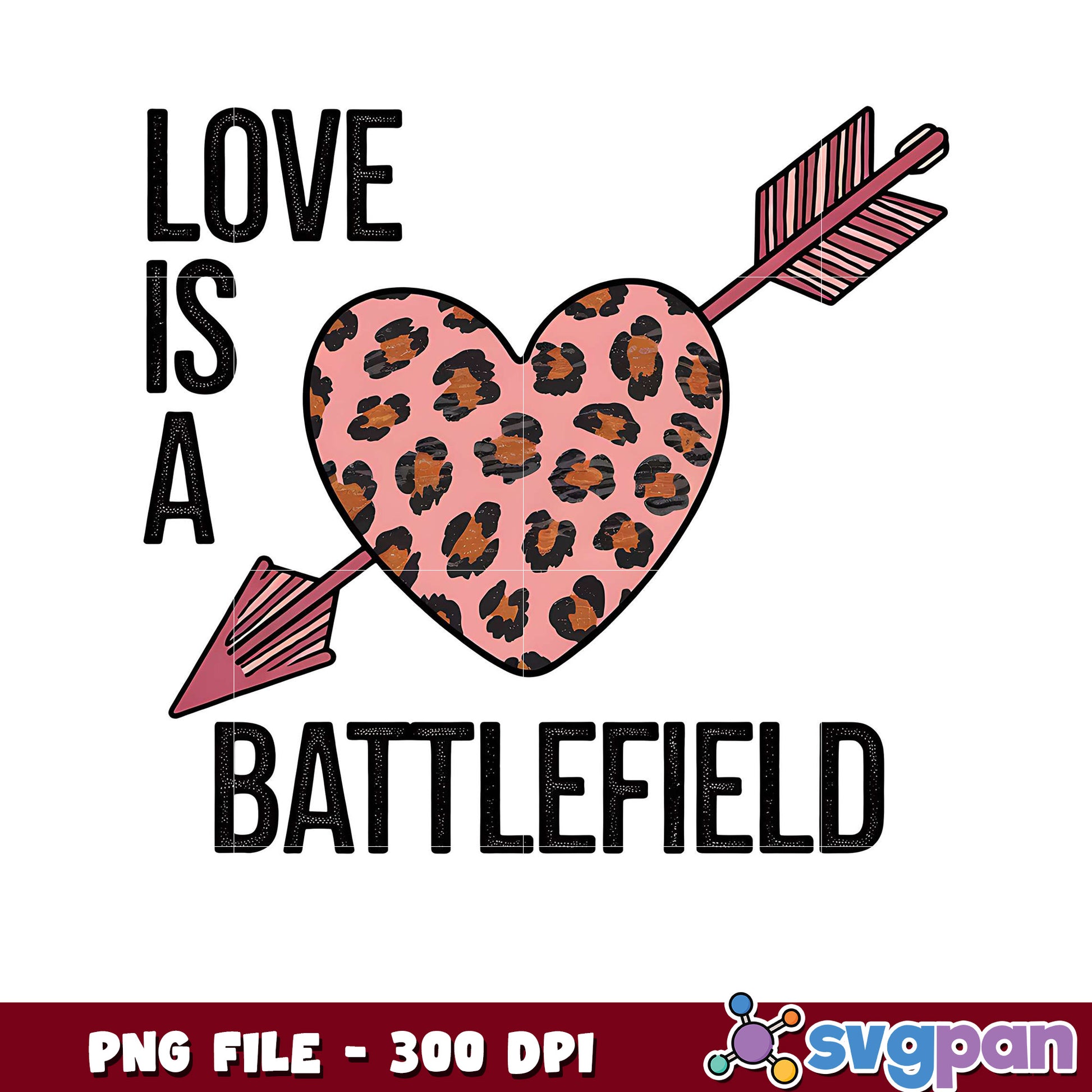 Love is a battlefield design, perfect for creative projects