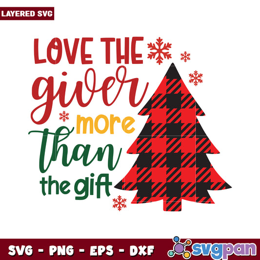 Love the Giver More Than the Gift, Perfect Holiday SVG Design