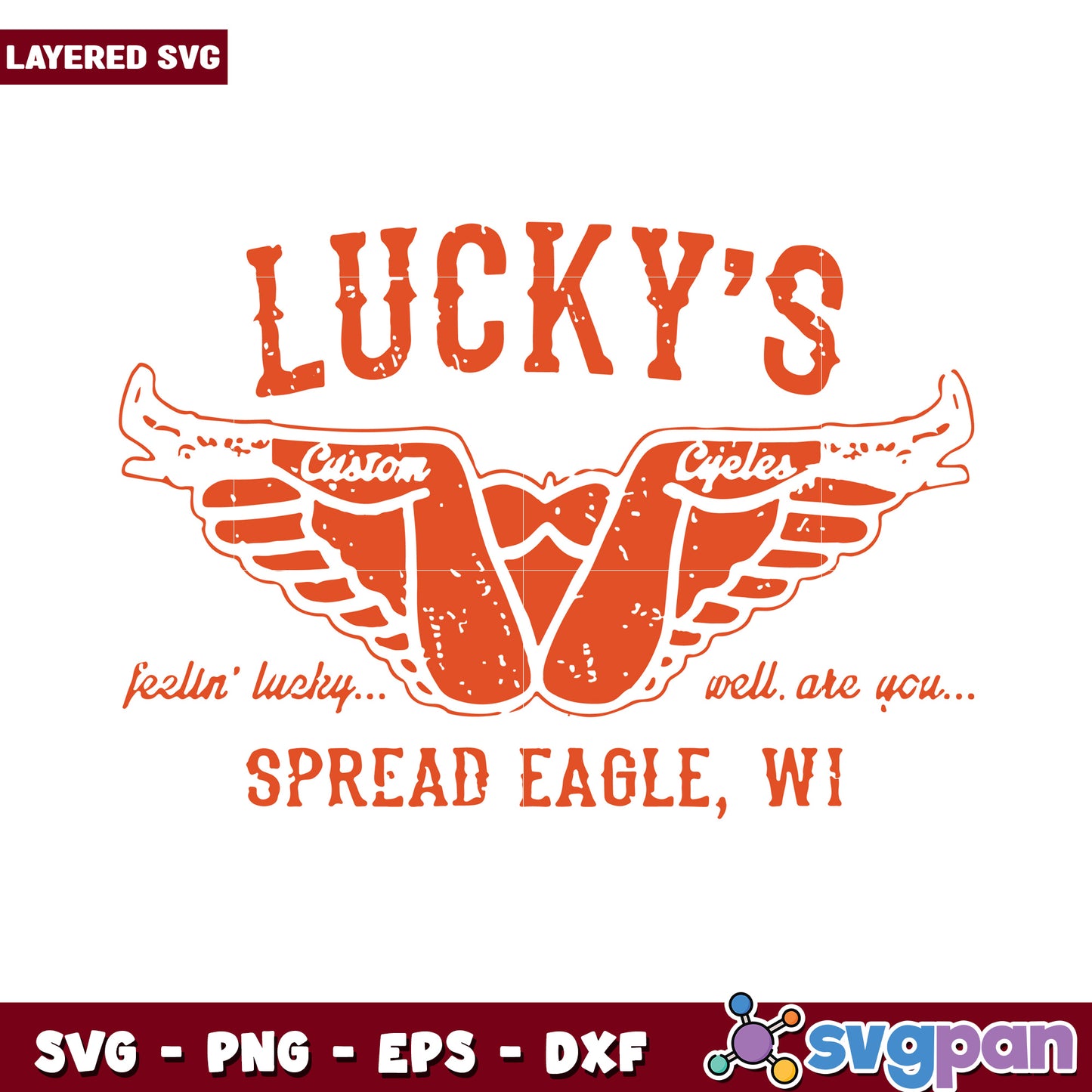 Lucky's Custom Cycles Spread Eagle WI SVG Design, Feel Lucky Today