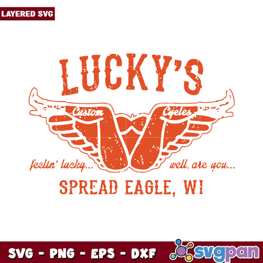 Lucky's Custom Cycles Spread Eagle WI SVG Design, Feel Lucky Today