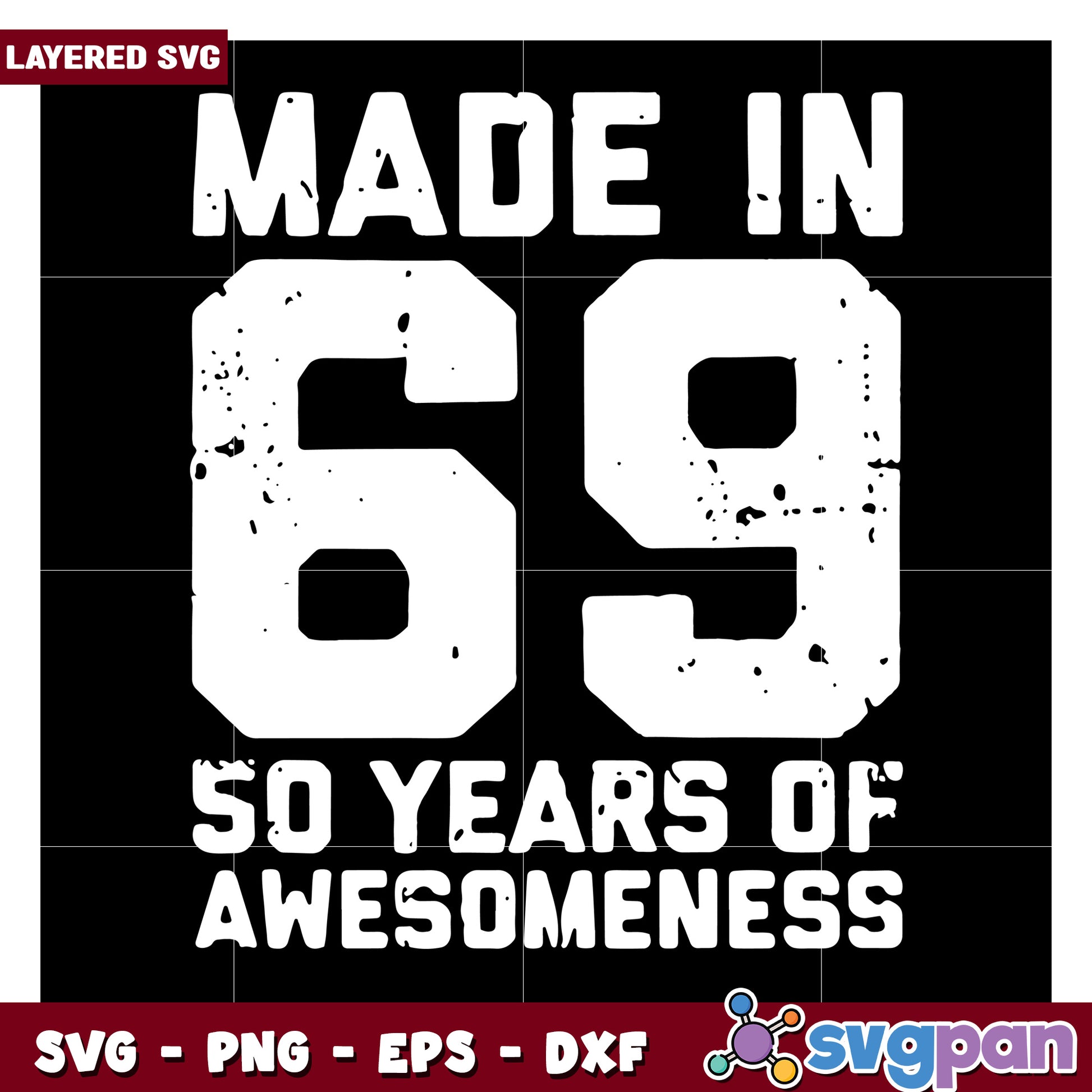 Made in 69 graphic design, celebrate 50 years of awesomeness
