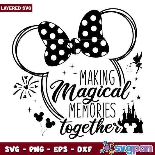Magical Memories Together SVG for Family Fun and Joy