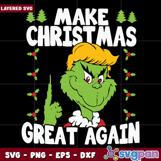 Make christmas great again svg, winter grinch svg, grinch designs​ svg