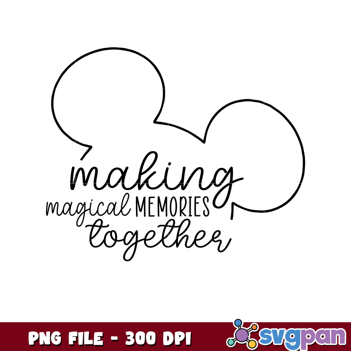 Making Magical Memories Together PNG