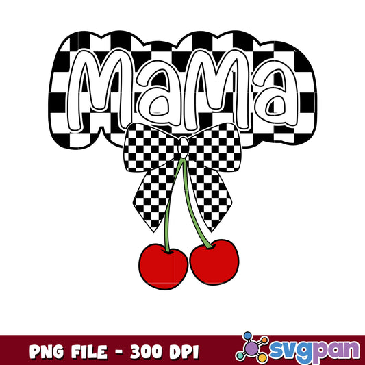 Mama Cherries PNG Design 300 DPI