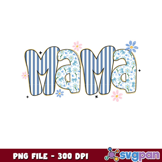 Mama PNG Floral Design 300 DPI