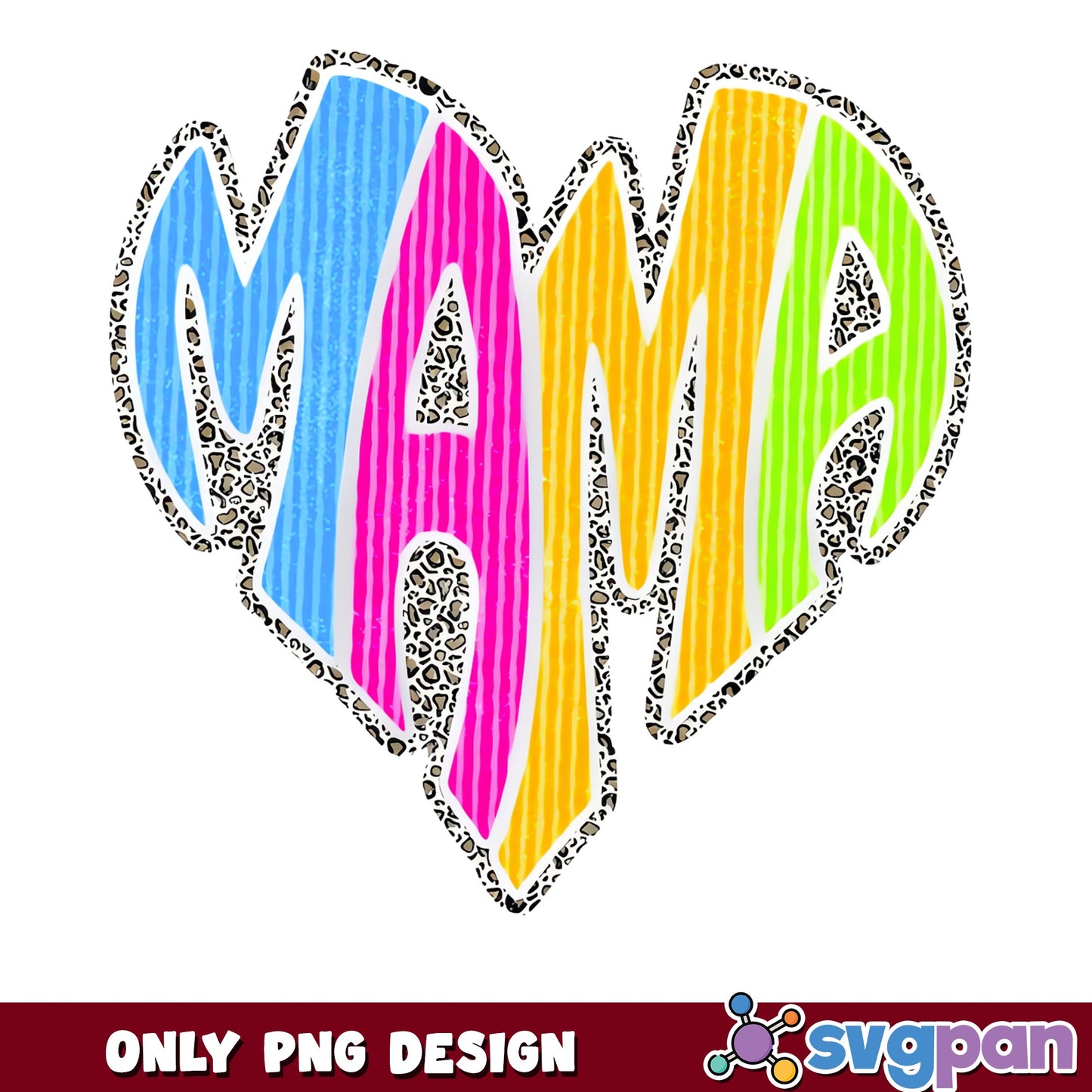 Mama Heart Leopard PNG, Colorful Mama Heart, Mother's Day PNG