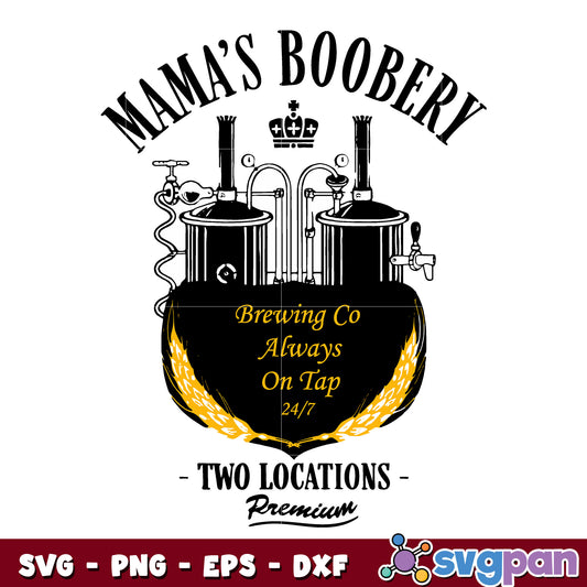 Mama’s Boobery Funny Breastfeeding svg