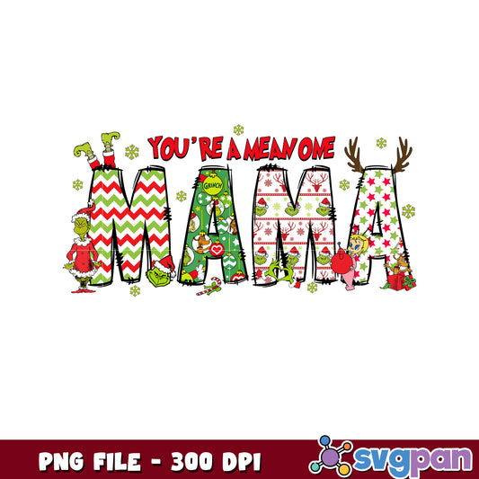 Mama you are mean one png, happy grinch png, grinch cookies ​png