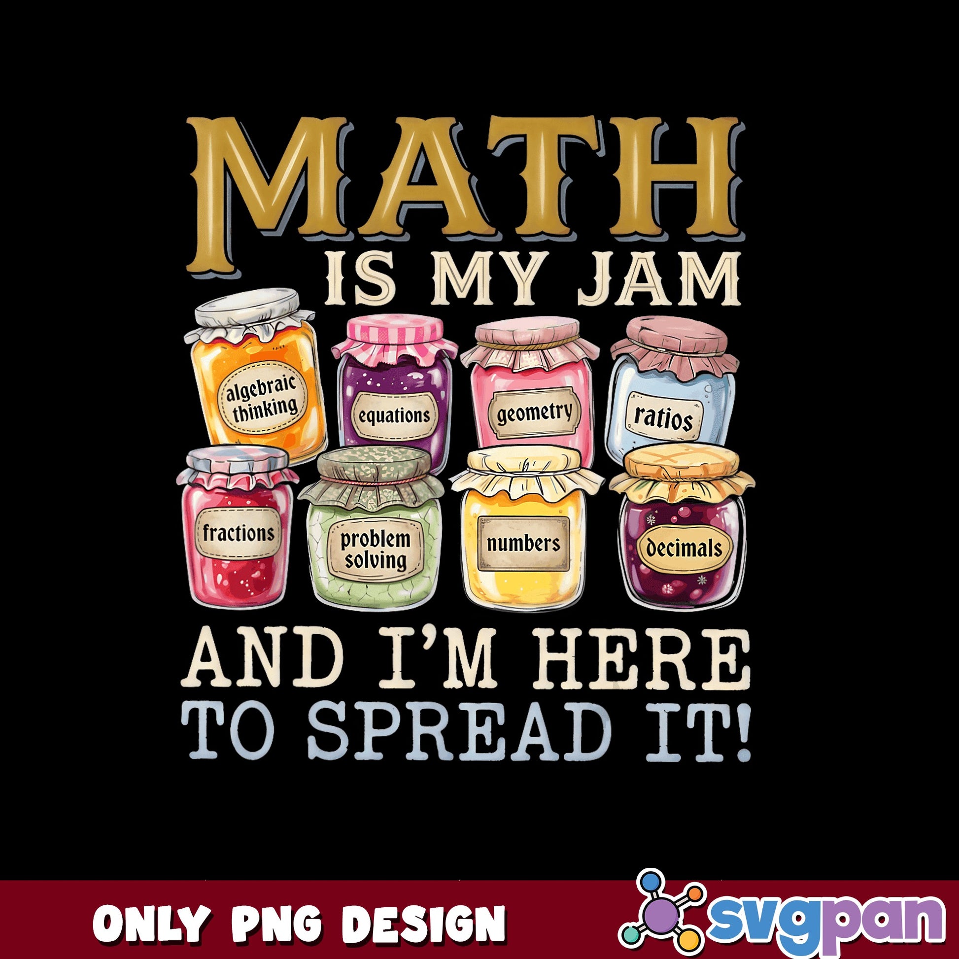Math Is My Jam Teacher PNG, Math Teacher Gift, Funny Math PNG