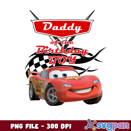Mcqueen daddy birthday boy png, daddy birthday mcqueen png, birthday boy mcqueen png