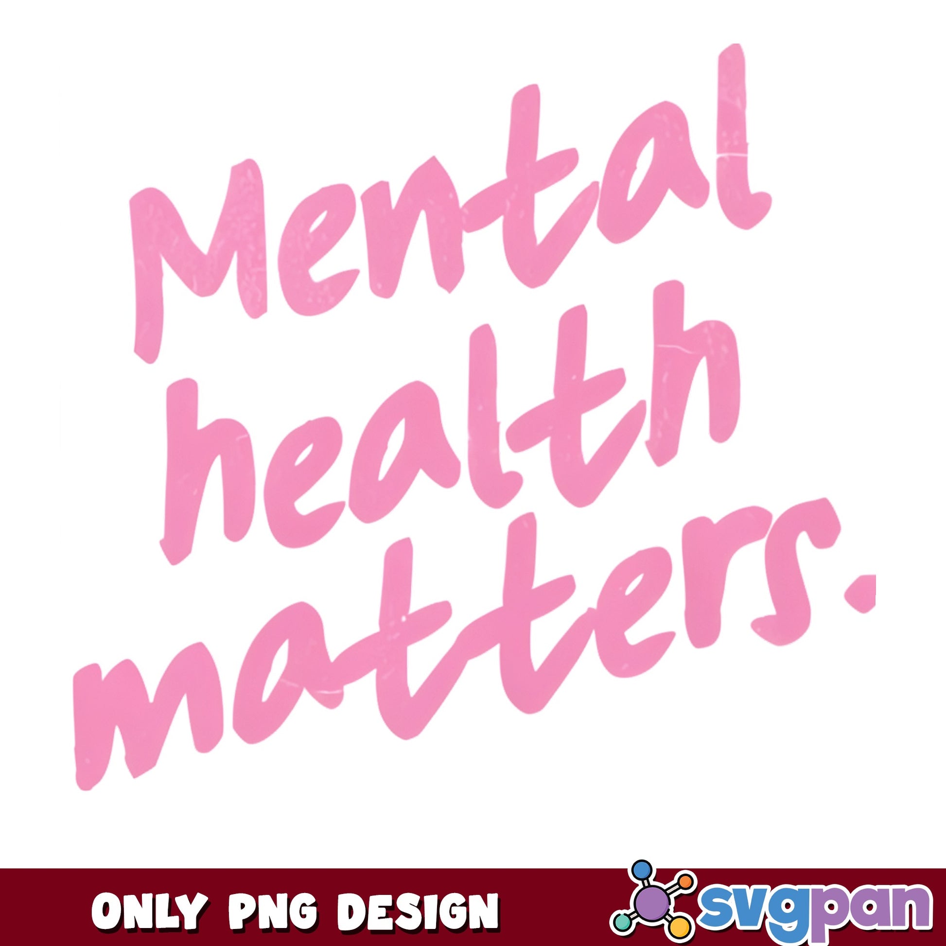 Mental Health Matters PNG, Mental Health Awareness PNG, Self Care PNG