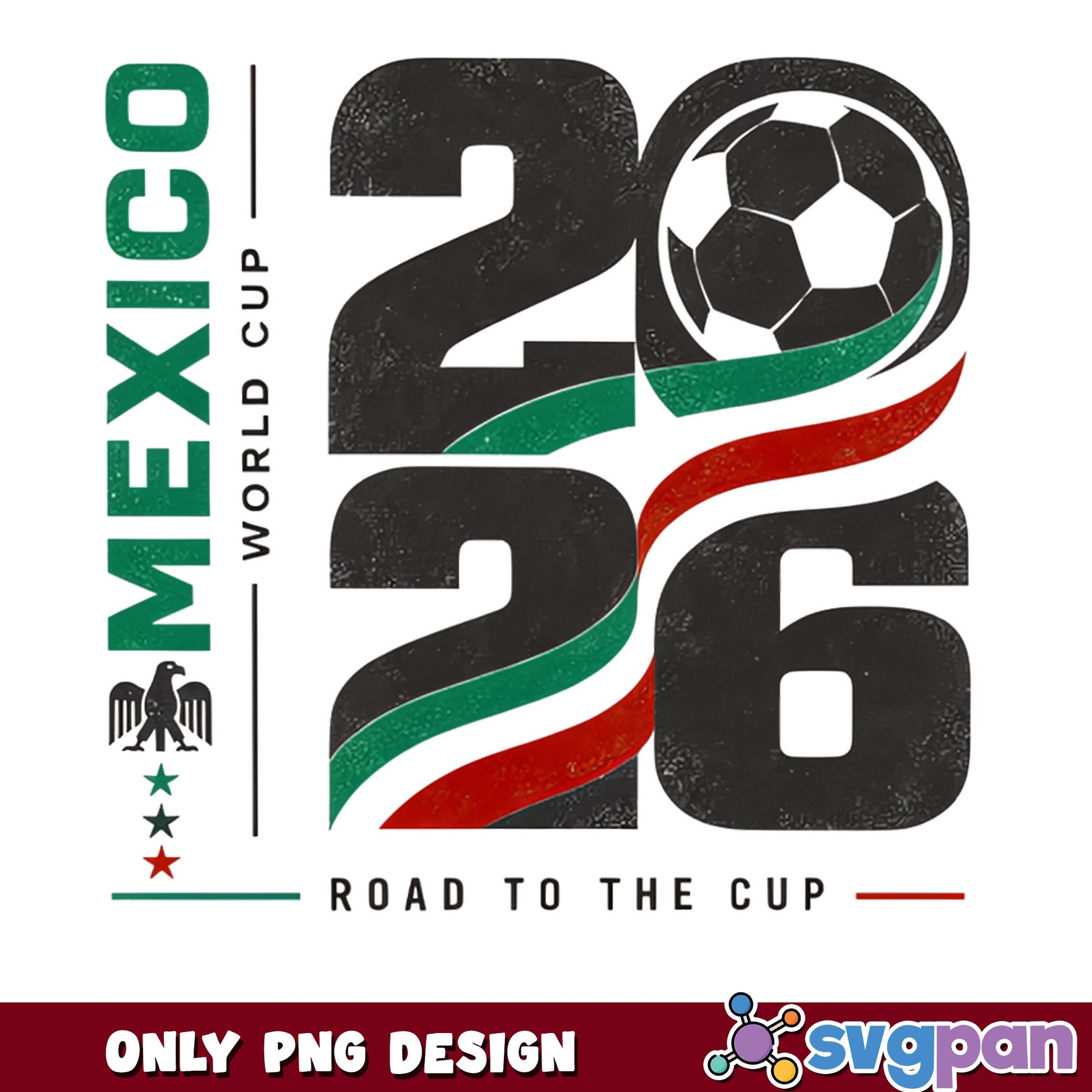 Mexico World Cup 2026 Road To The Cup PNG, Soccer PNG, Mexico Flag PNG