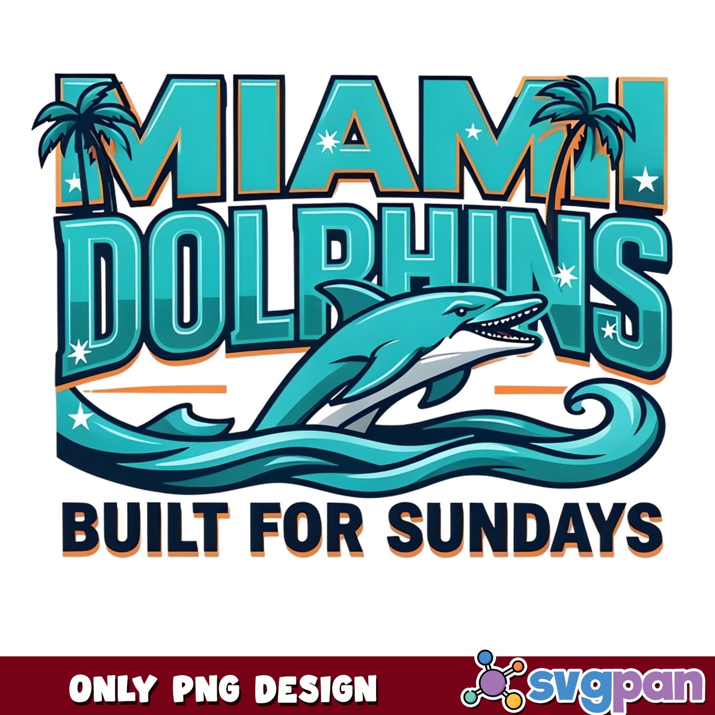 Miami Dolphins Built For Sundays PNG, NFL Football PNG, Dolphins Fan PNG