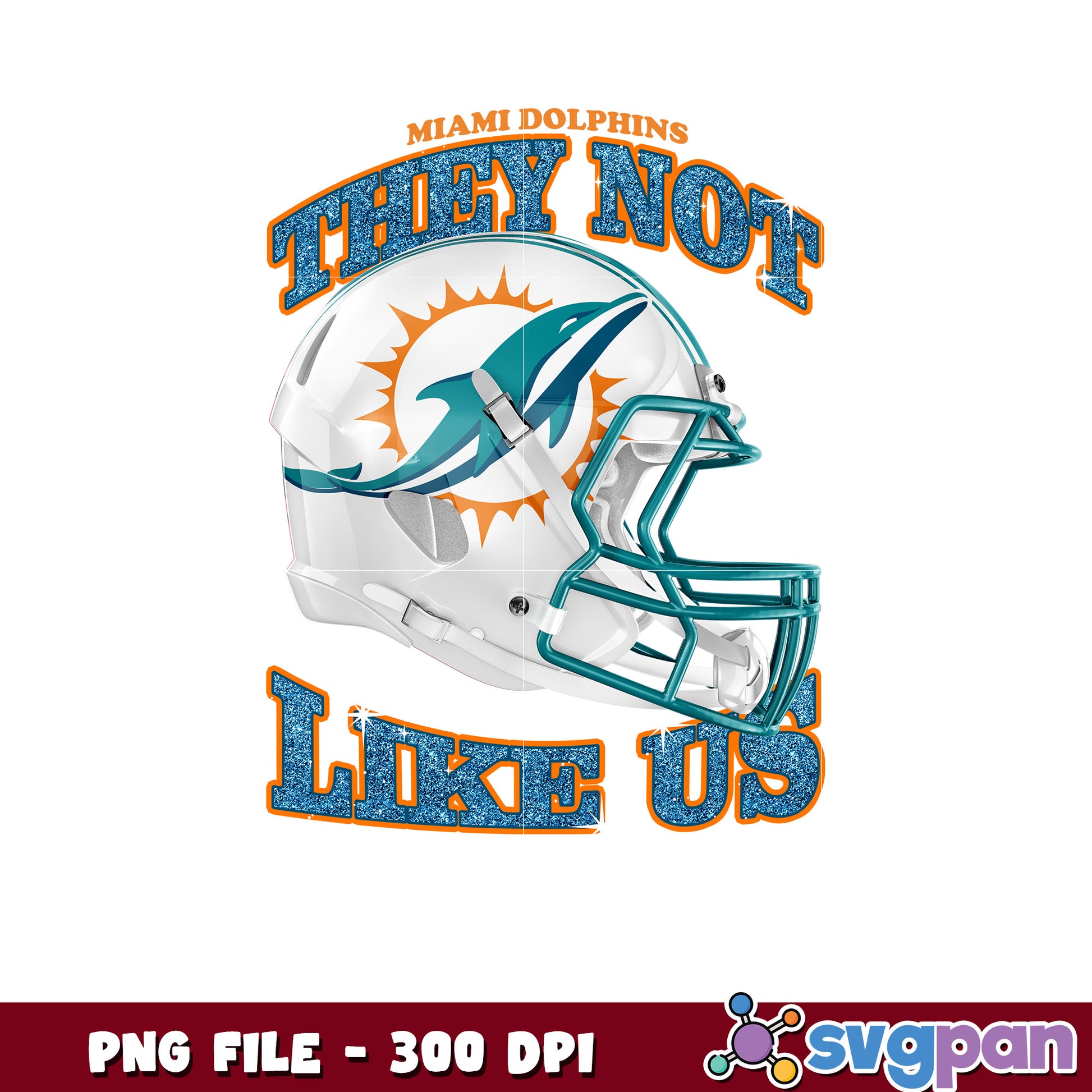 Miami dolphin they not like us design png, miami dolphins meme png, nfl 2025 png