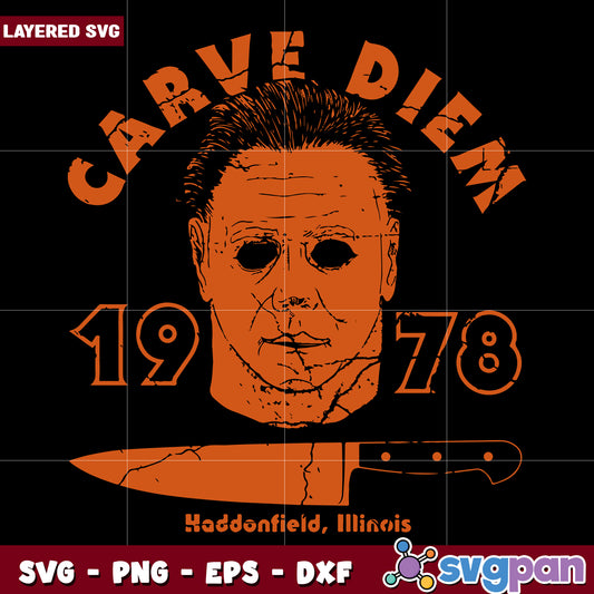 Michael myers carve diem svg, halloween costumes svg, trick or treat svg