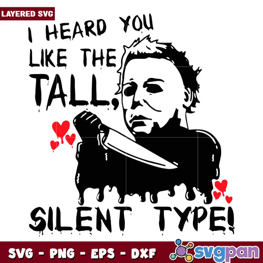 Michael myers i heard you like the tall svg, halloween costumes svg, trick or treat svg