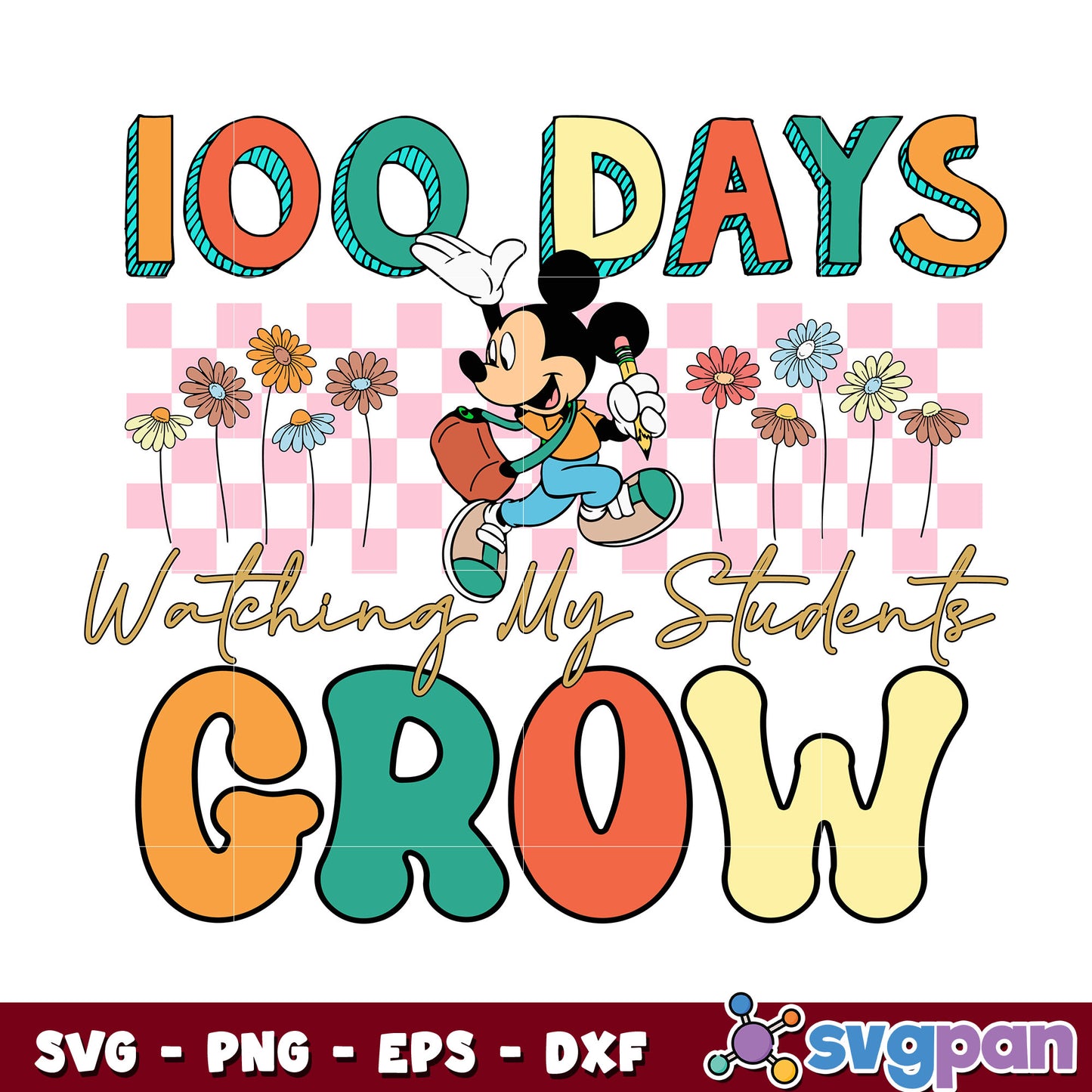 Mickey 100 days watching my students grow svg