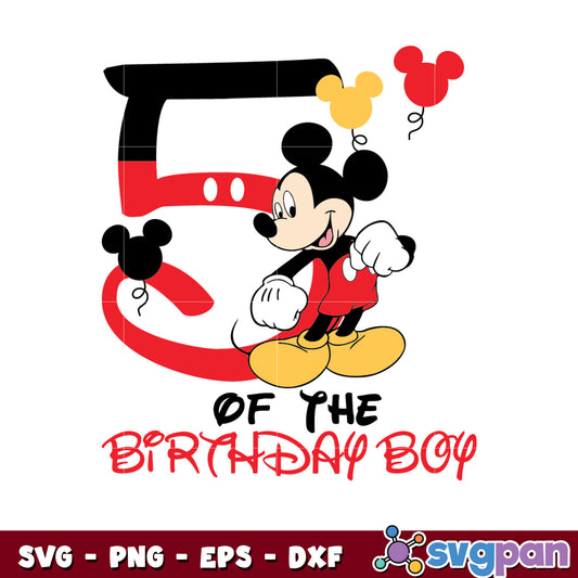 Mickey 5th of the birthday boy design svg, mickey mouse​ svg