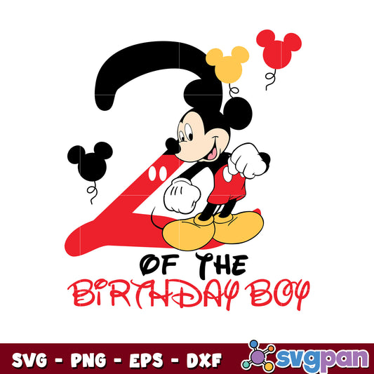 Mickey Mouse 2 of the birthday boy svg, disney mickey birthday​ svg