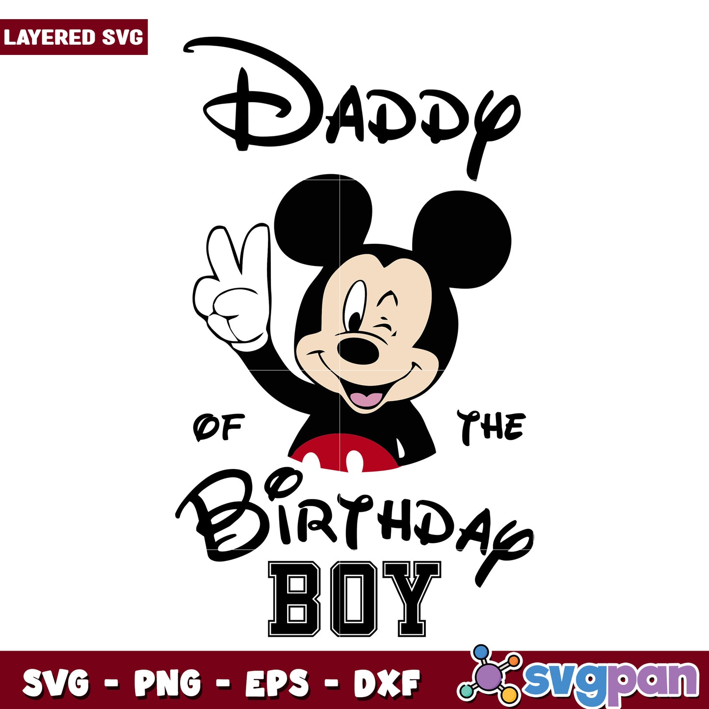 Mickey Mouse Birthday SVG Daddy