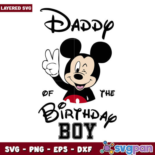 Mickey Mouse Birthday SVG Daddy