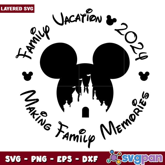 Mickey disney vacation making family memories disney svg, Disney characters svg, Digital Download