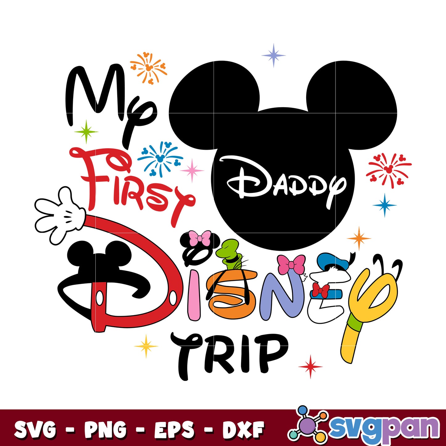 Mickey daddy Mickey my first disney trip svg