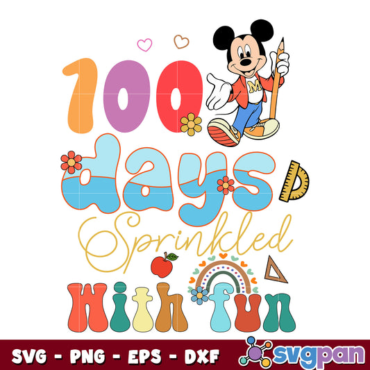 Mickey muose 100 daysd sprinkled hith fun svg