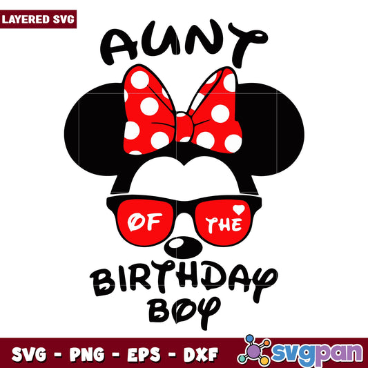 Minnie aunt of the birthday boy svg, Disney characters svg, Digital Download