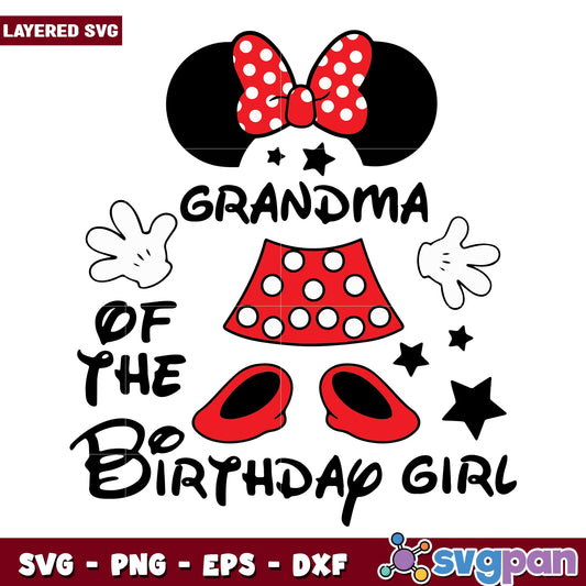 Minnie grandma of the birthday girl svg, Disney characters svg, Digital Download