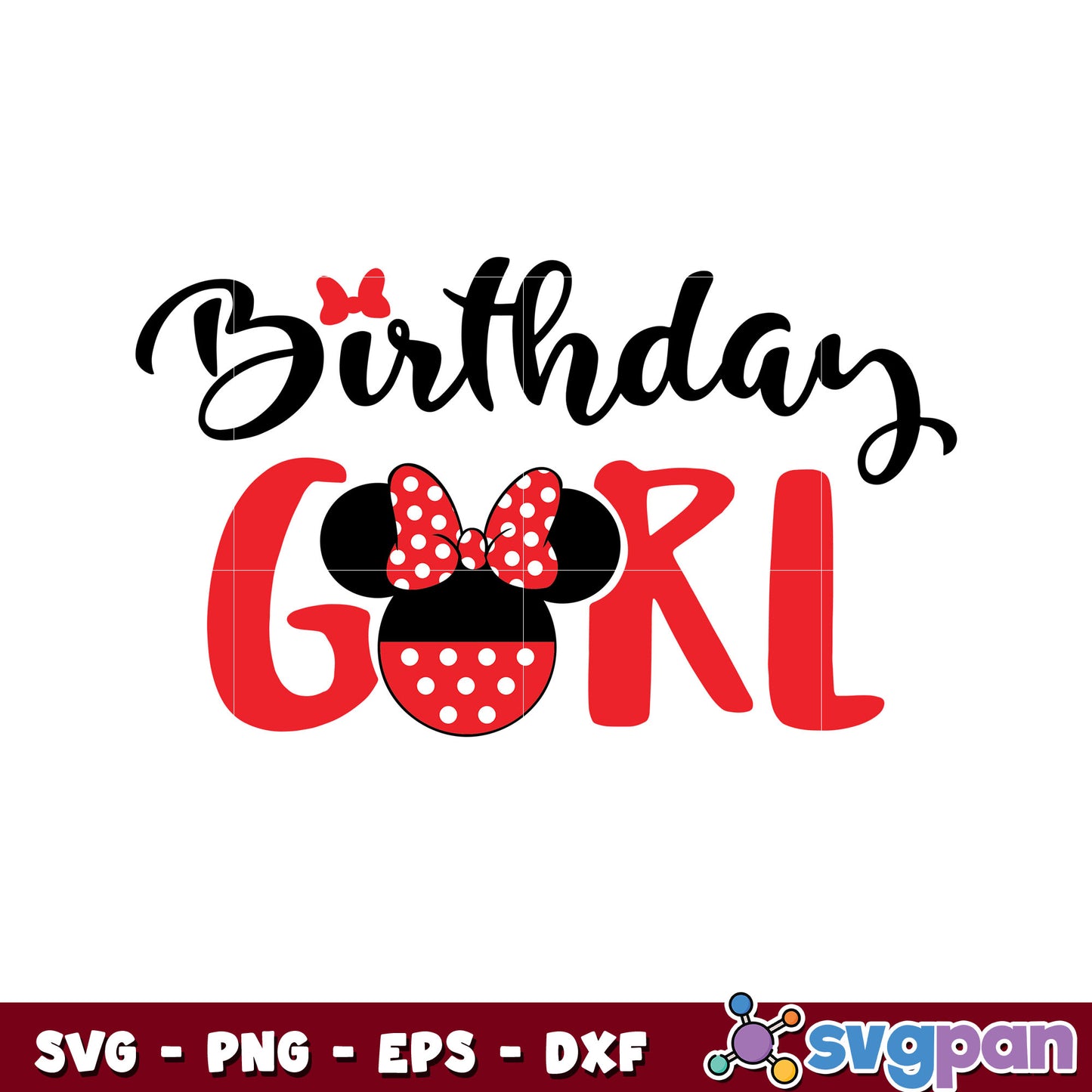 Minnie birthday girl disney svg, minnie mouse​ svg, disney svg