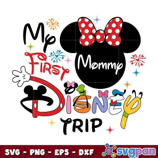 Minnie mommy my first disney trip svg