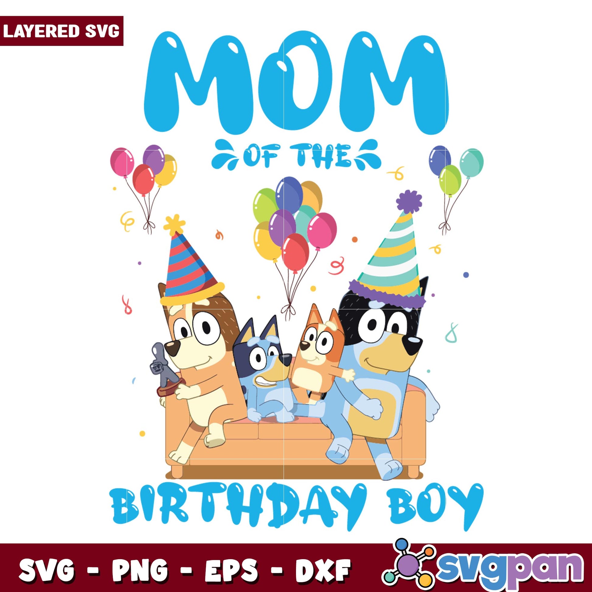Mom Bluey family of the birthday boy  svg, bluey character svg, Digital Download
