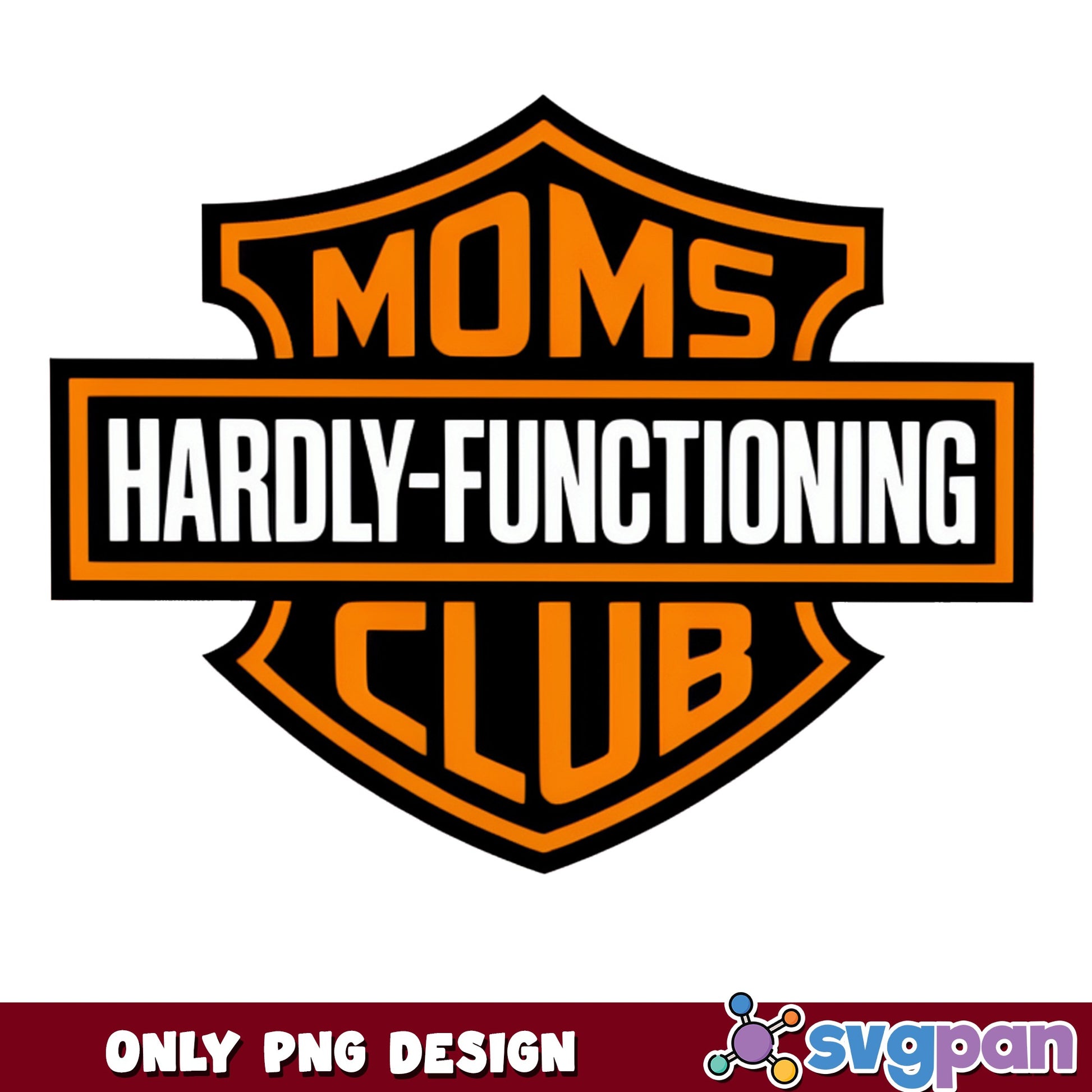 Moms Hardly Functioning Club PNG, Funny Mom SVG PNG, Mom Life PNG