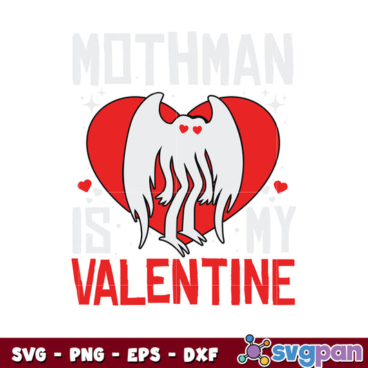 Mothman is my valentine svg, the mothman​ svg, valentine heart svg