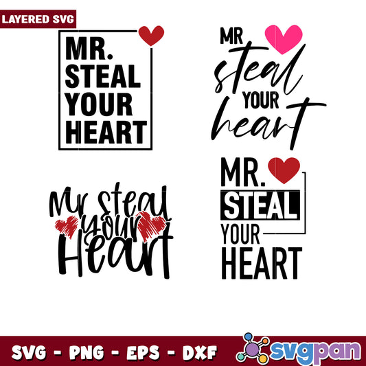 Mr Steal Your Heart SVG Bundle