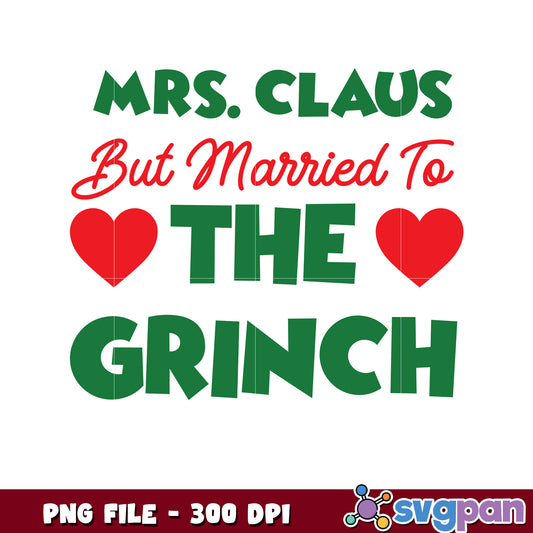 Mrs claus but married to the grinch png, green grinch png, the grinch 2 ​png