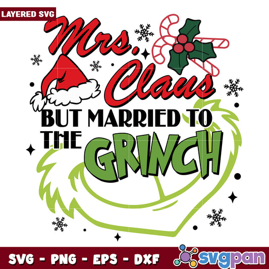 Mrs claus but married to the grinch svg, grinch character svg, grinch movie svg