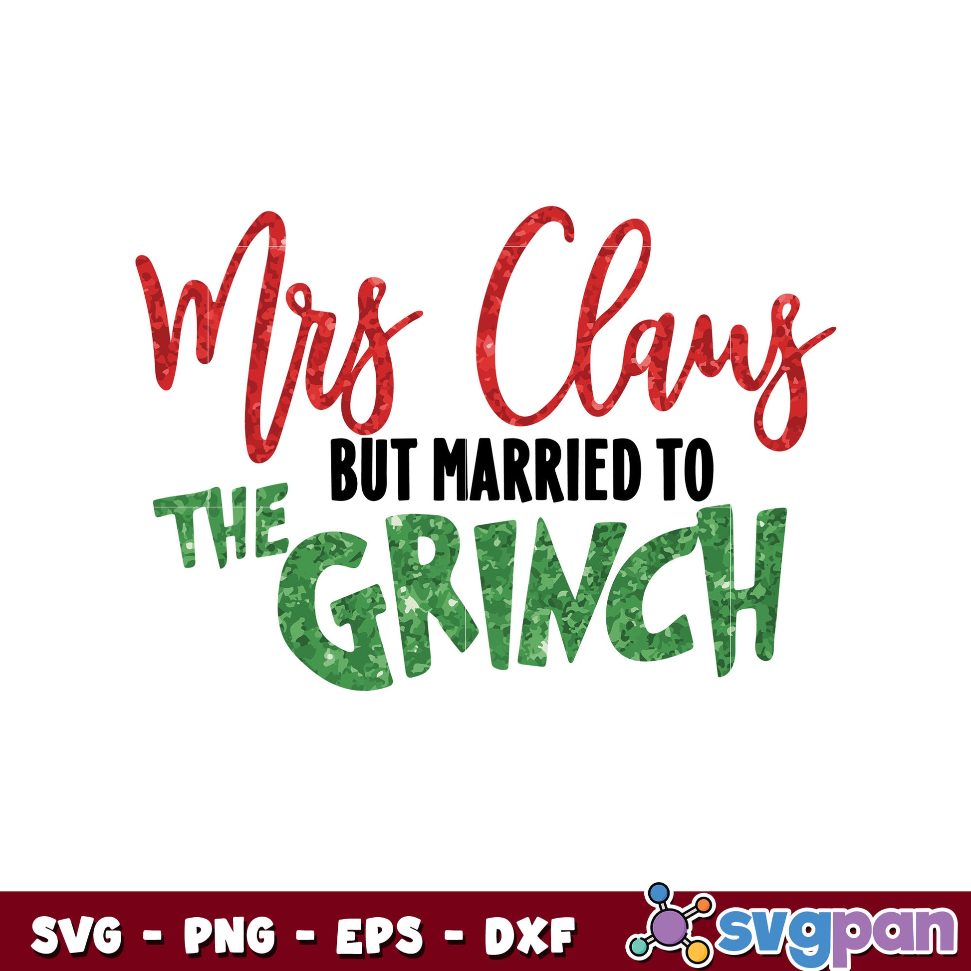 Mrs claus but married to the grinch svg