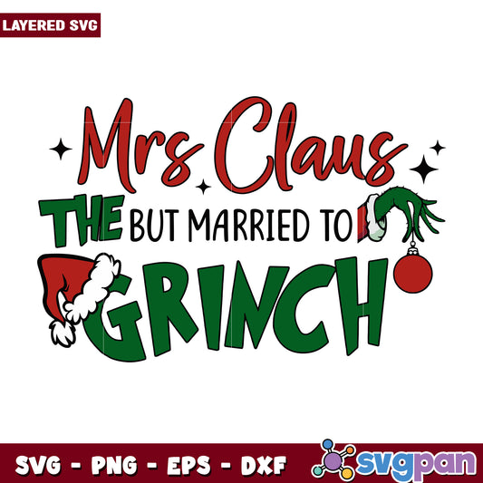 Mrs claus svg, grinch clipart svg, christmas grinch svg