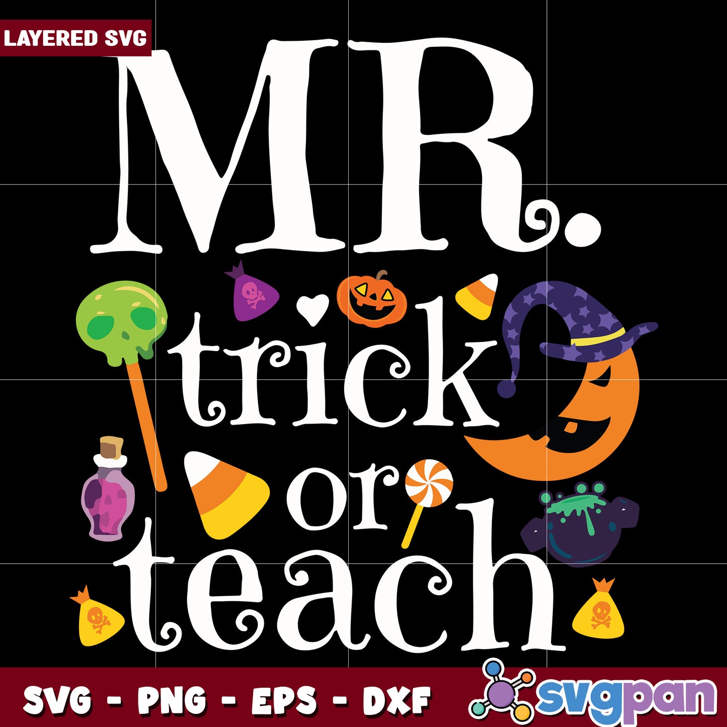Mr trick or teach svg, happy halloween svg, spooky season svg