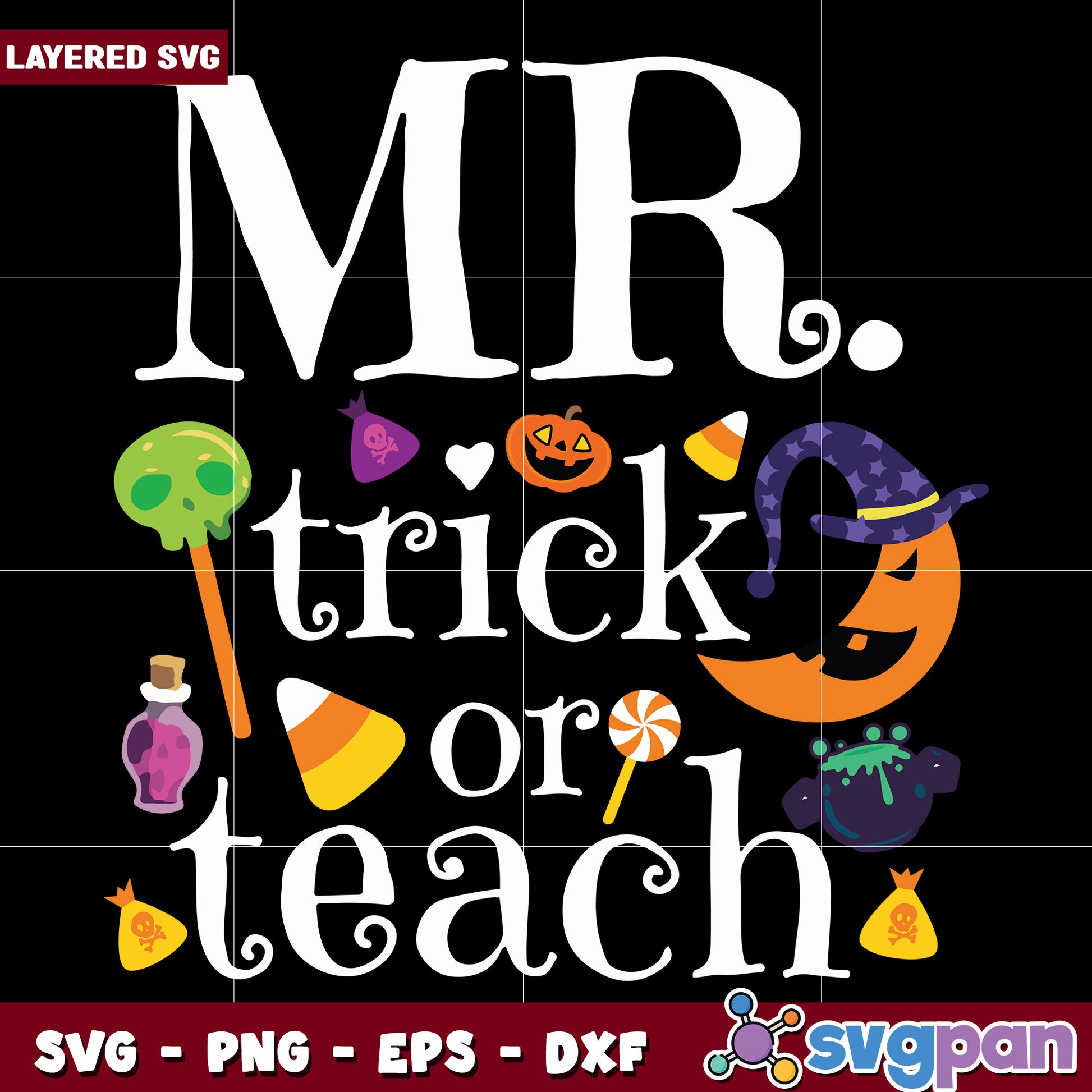 Mr trick or teach svg, happy halloween svg, spooky season svg