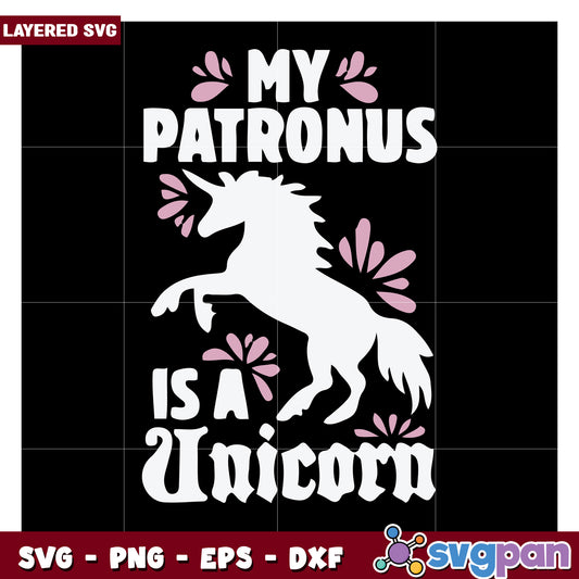 My Patronus is a Unicorn SVG Design, Perfect for Magical Crafts