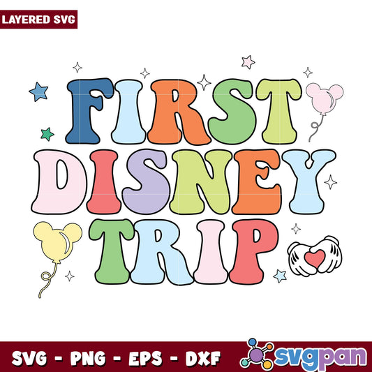 My First Disney Trip svg, Disney characters svg, Digital Download